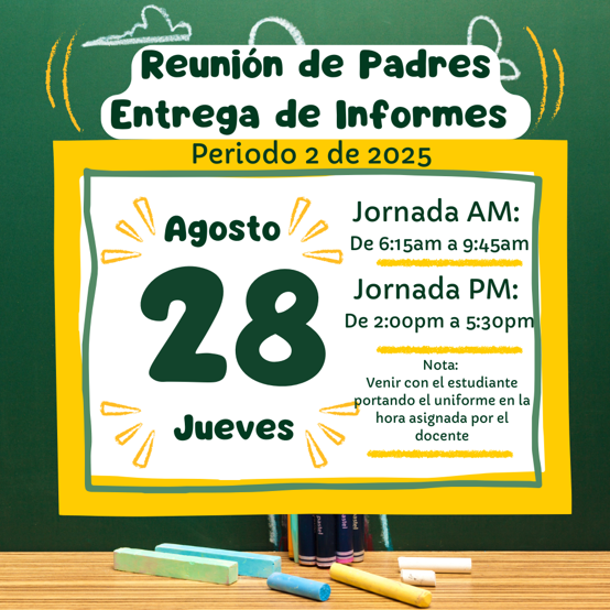 REUNIÓN DE PADRES ENTREGA DE INFORMES PERIODO 2 DE 2025